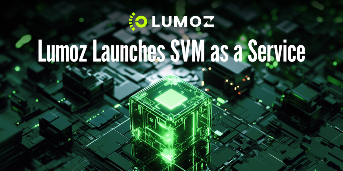  Lumos (MOZ) Launches Customized Solana-Based (SVM) Service with Integrated ZK and TEE Multi-Proof