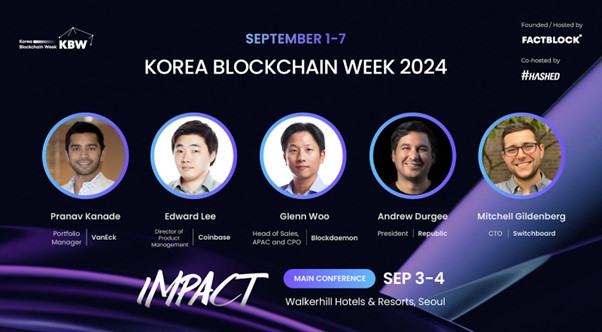 KBW2024: IMPACT, 코인베이스에서 반에크까지 참석–금융기관 대기업도 웹3 모르면 낙오 한다