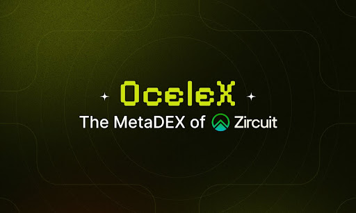 저킷(Zircuit), 오셀렉스(Ocelex) 도입으로 디파이 생태계 성장 이끈다