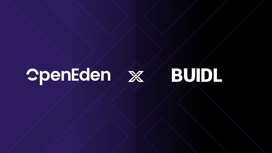 오픈에덴(OpenEden), $TBILL 준비금에 블랙록 BUIDL 펀드 추가… 유동성 및 포트폴리오 다각화