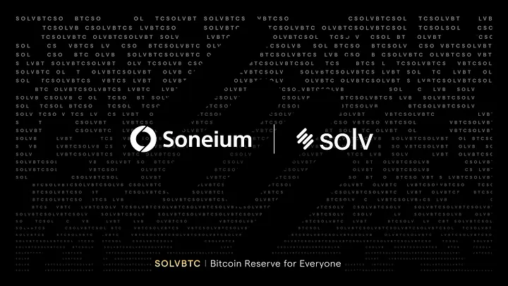 솔브 프로토콜(SOLV), 소니움(Soneium)과 협업…비트코인 디파이 확장